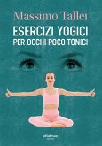 Esercizi yogici per occhi poco tonici Esercizi yogici per occhi poco tonici