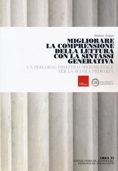 Migliorare la comprensione della lettura con sintassi generale. Un percorso didattico sperimentale per la scuola primaria - Scippo, Stefano