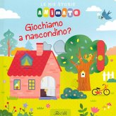 Giochiamo a nascondino? Le mie storie animate Giochiamo a nascondino? Le mie storie animate