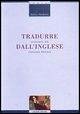 Tradurre dall'inglese. Avviamento alla traduzione letteraria
