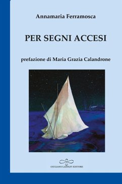 Per segni accesi. Password per un cammino - Ferramosca, Annamaria Per segni accesi. Password per un cammino - Ferramosca, Annamaria