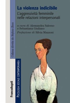 Cover La violenza indicibile. L'aggressività femminile nelle relazioni interpersonali