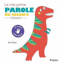 Cover I dinosauri. Le mie prime parole da toccare