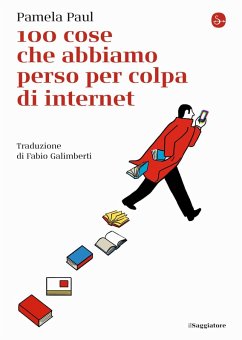 100 cose che abbiamo perso per colpa di internet - Paul, Pamela