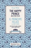 happy prince and other tales-Il principe felice e altre storie. Testo italiano a fronte e note linguistiche happy prince and other tales-Il principe felice e altre storie. Testo italiano a fronte e note linguistiche