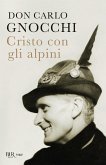 Cristo con gli alpini Cristo con gli alpini