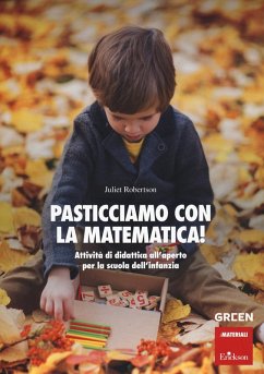 Cover Pasticciamo con la matematica! Attività di didattica all'aperto nella scuola dell'infanzia