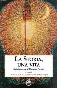 Cover La storia, una vita. Scritti in onore di Giuseppe Parlato