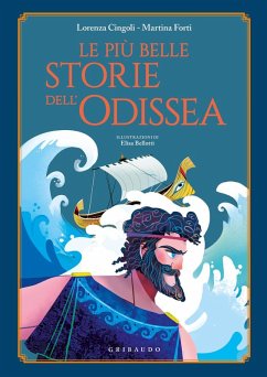 Le più belle storie dell'Odissea - Cingoli, Lorenza; Forti, Martina