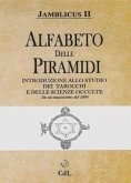Alfabeto delle Piramidi. Tarocchi e scienze occulte. Da un manoscritto del 1890