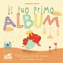 Cover Il tuo primo album. 1000 giorni di vita insieme con qualcosa in più
