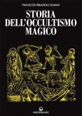 Storia dell'occultismo magico Storia dell'occultismo magico