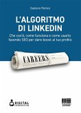L' algoritmo di LinkedIn. Che cos'è, come funziona e come usarlo facendo SEO per dare boost al tuo profilo