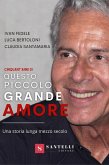 Cinquanta anni di Questo piccolo grande amore. Una storia lunga mezzo secolo Cinquanta anni di Questo piccolo grande amore. Una storia lunga mezzo secolo