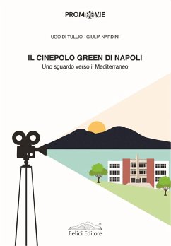 Il cinepolo green di Napoli. Uno sguardo verso il Mediterraneo - Di Tullio, Ugo; Nardini, Giulia Il cinepolo green di Napoli. Uno sguardo verso il Mediterraneo - Di Tullio, Ugo; Nardini, Giulia