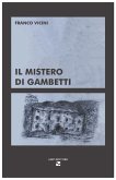 Il mistero di Gambetti Il mistero di Gambetti