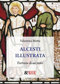 Cover Alcesti illustrata. Fortuna di un mito