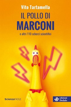 Cover Il pollo di Marconi e altri 110 scherzi scientifici