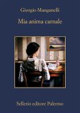 Mia anima carnale. Lettere a Ebe Mia anima carnale. Lettere a Ebe