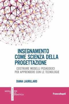Cover Insegnamento come scienza della progettazione. Costruire modelli pedagogici per apprendere con le tecnologie