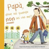 Papà, dove vai quando non sei con me? Papà, dove vai quando non sei con me?