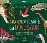 Grande atlante dei dinosauri. Con informazioni sorprendenti, mappe da esplorare e alette da sollevare Grande atlante dei dinosauri. Con informazioni sorprendenti, mappe da esplorare e alette da sollevare