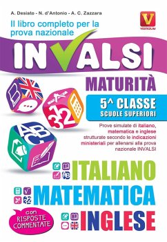 Cover Il libro completo per la prova nazionale INVALSI. Maturità, 5ª classe Scuole superiori. Italiano, matematica e inglese