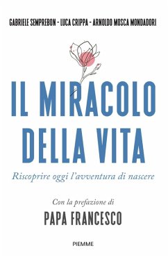 Cover Il miracolo della vita. Riscoprire oggi l'avventura di nascere