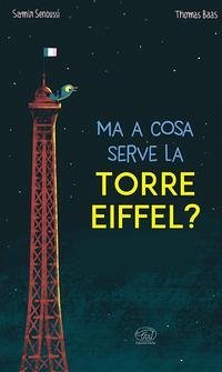 Cover Ma a cosa serve la Torre Eiffel?