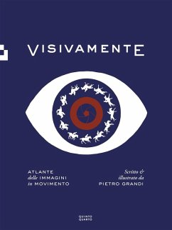 Visivamente. Atlante delle immagini in movimento Cover Visivamente. Atlante delle immagini in movimento