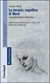 La terapia cognitiva di Beck. Caratteristiche distintive La terapia cognitiva di Beck. Caratteristiche distintive