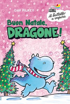 Buon Natale, Dragone! - Pilkey, Dav