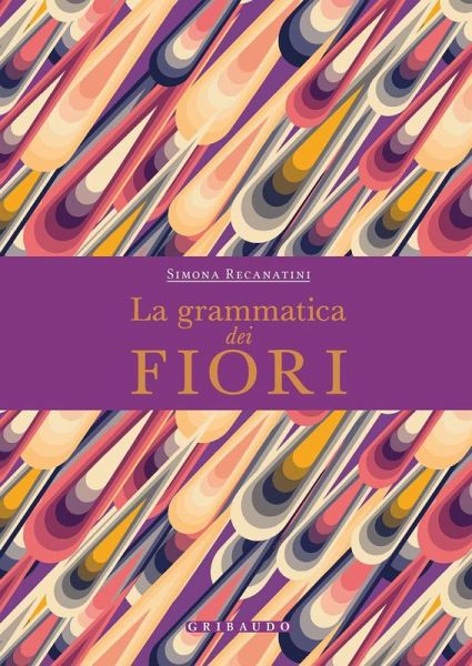 La grammatica dei fiori La grammatica dei fiori