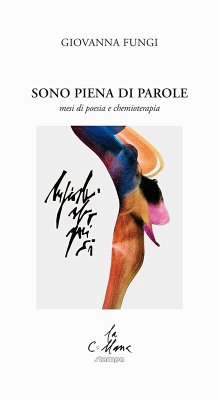 Cover Sono piena di parole. Mesi di poesia e chemioterapia