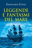 Leggende e fantasmi del mare Leggende e fantasmi del mare