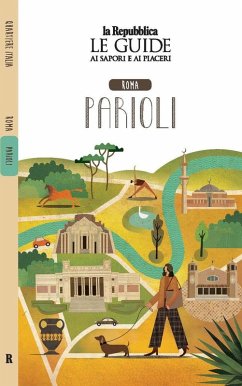 Cover Roma Parioli. Quartiere Italia. Le guide ai sapori e ai piaceri