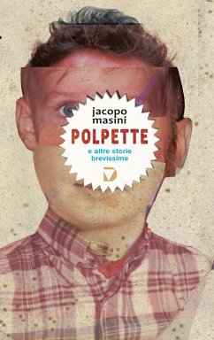 Polpette e altre storie brevissime - Masini, Jacopo
