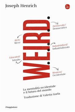 Cover WEIRD. La mentalità occidentale e il futuro del mondo