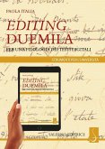 Editing Duemila. Per una filologia dei testi digitali Editing Duemila. Per una filologia dei testi digitali