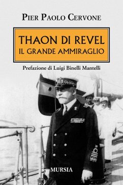 Cover Thaon di Revel. Il grande ammiraglio