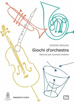 Giochi d'orchestra. Esercizi per suonare insieme - Genuini, Simone