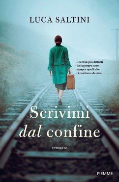 Scrivimi dal confine - Saltini, Luca Scrivimi dal confine - Saltini, Luca