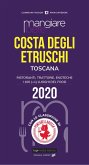 Mangiare bere Costa degli Etruschi, Toscana. Ristoranti, trattorie, enoteche. I 100 (+1) luoghi del food