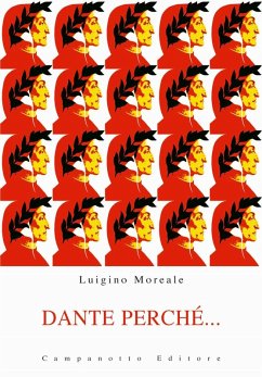 Dante perché... Guida alla lettura della Divina Commedia - Moreale, Luigino Dante perché... Guida alla lettura della Divina Commedia - Moreale, Luigino