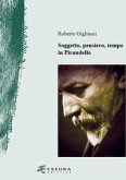 Soggetto, pensiero, tempo in Pirandello Soggetto, pensiero, tempo in Pirandello