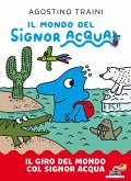 Il giro del mondo col signor Acqua. Il mondo del signor Acqua