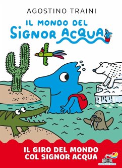 Cover Il giro del mondo col signor Acqua. Il mondo del signor Acqua