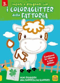 Imparo a disegnare con i coloraglitter della fattoria