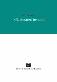 Gli aiutatori invisibili - Leadbeater, Charles Webster