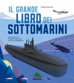 Il grande libro dei sottomarini Il grande libro dei sottomarini
